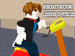 遊戲Robcraft Rocking: Legends of Muscles