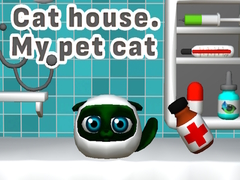 遊戲Cat House. My Pet Cat