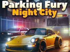 遊戲Parking Fury 3D: Night City