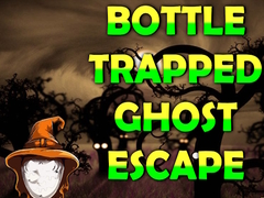 遊戲Bottle Trapped Ghost Escape