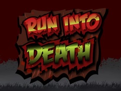 遊戲Run Into Death