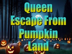 遊戲Queen Escape from Pumpkin Land