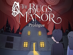 遊戲The Bugs Manor Prologue
