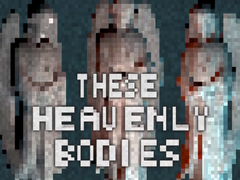 遊戲These Heavenly Bodies