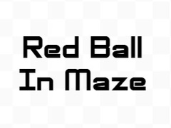 遊戲Red Ball In Maze