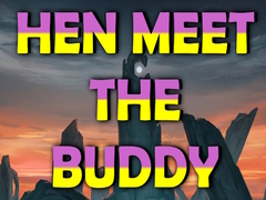 遊戲Hen Meet the Buddy