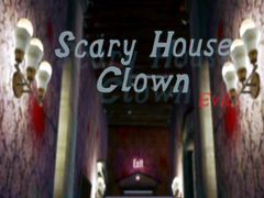 遊戲Scary House Clown Evil