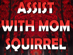 遊戲Assist with Mom Squirrel