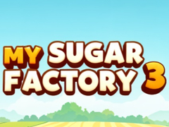 遊戲My Sugar Factory 3