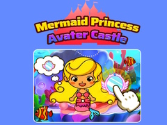 遊戲Mermaid Princess Avater Castle