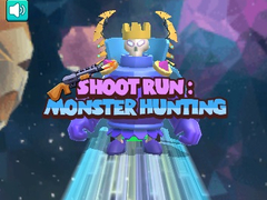 遊戲Shoot Run Monster Hunting