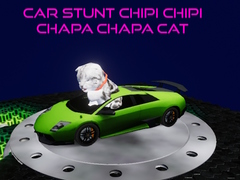 遊戲Car Stunt Chipi Chipi Chapa Chapa Cat
