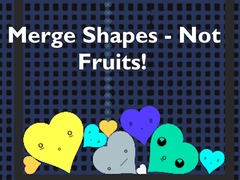 遊戲Merge Shapes - Not Fruits!