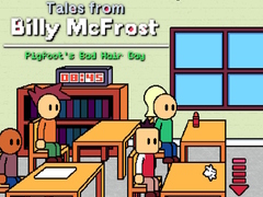 遊戲Tales from Billy McFrost: Pigfoot’s Bad Hair Day