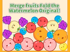 遊戲Merge fruits Fold the Watermelon Original!