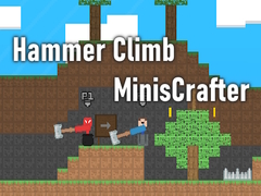 遊戲Hammer Climb MinisCrafter