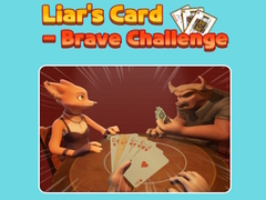 遊戲Liar's Card - Brave Challenge