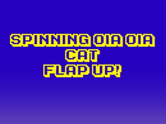 遊戲Spinning Oia Oia Cat Flap Up