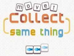 遊戲Move! Collect Same Thing 