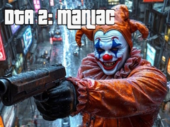 遊戲DTA 2: Maniac