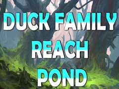 遊戲Duck Family Reach Pond