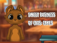 遊戲Sweet Business of Cats: Cakes