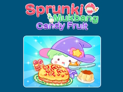 遊戲Sprunki Mukbang Candy Fruit 