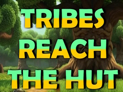 遊戲Tribes Reach The Hut