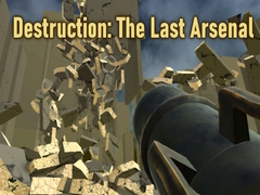 遊戲Destruction: The Last Arsenal