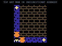 遊戲Top Hat Man in Insignificant Robbery