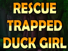 遊戲Rescue Trapped Duck Girl