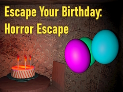 遊戲Escape Your Birthday: Horror Escape