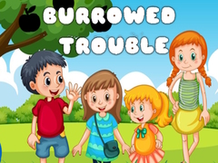 遊戲Burrowed Trouble