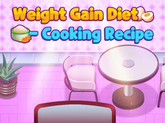 遊戲Weight Gain Diet Cooking Recipe