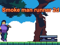 遊戲Smoke man runner 2d