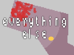 遊戲Everything Else