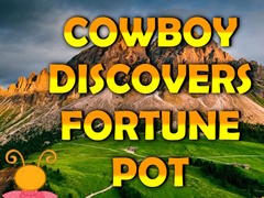 遊戲Cowboy Discovers Fortune Pot