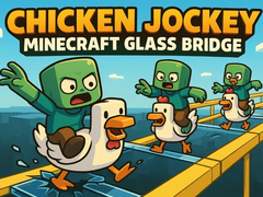 遊戲Chicken Jockey: Minecraft Glass Bridge