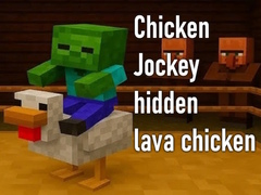 遊戲Chicken Jockey hidden lava chicken