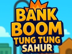 遊戲Bank Boom Tung Tung Sahur