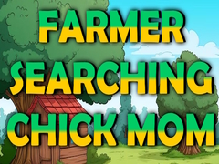 遊戲Farmer Searching Chick Mom