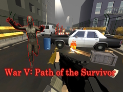 遊戲War V: Path of the Survivor