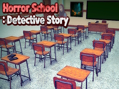 遊戲Horror School: Detective Story
