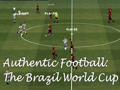 遊戲Authentic Football:The Brazil World Cup