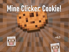 遊戲Mine Clicker: Cookie!