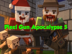 遊戲Pixel Gun Apocalypse 5