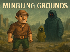 遊戲Mingling Grounds