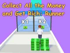 遊戲Collect All the Money and Get Rich: Runner