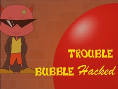遊戲Bubble Trouble Hacked