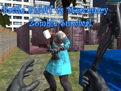 遊戲Battle SWAT vs Mercenary Zombie Survival